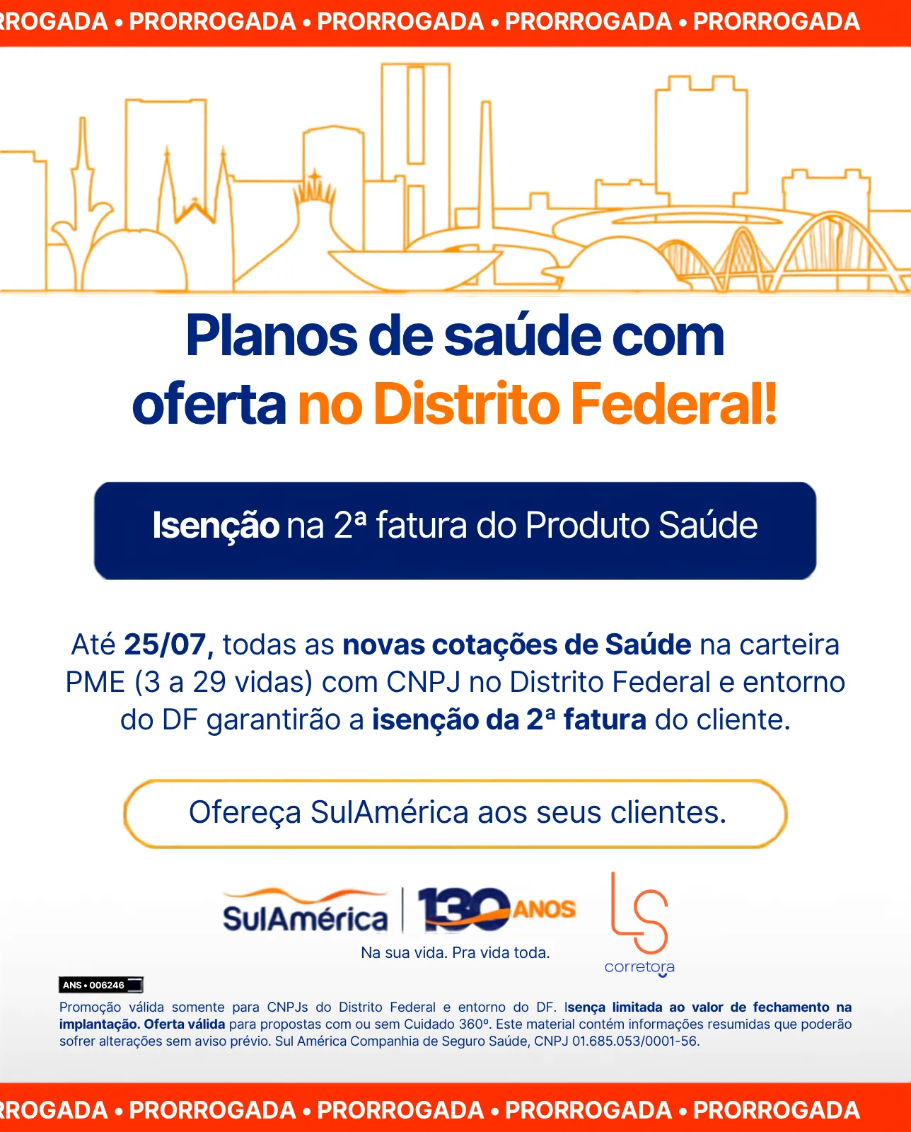 SulAmérica: 2ª Fatura Grátis em Brasília Até 25/07 (Oferta por Tempo Limitado)